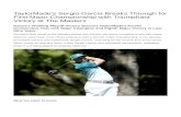 TaylorMade's Sergio Garcia Breaks Through for First Major … · 2017-04-10 · Garcia's Thrilling Playoff Victory Secures TaylorMade's Fourth ... decorated resume and stablemate