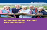 Innovation Fund Handbook - NESHW · The Innovation Fund Handbook Since its inception in 2013, Covenant’s Network of Excellence in Seniors’ Health and Wellness (the Network) has