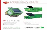 LARGE COMPACTORS · cleaning below or behind the blade thanks to the pendulum blade system. The units can be fed with material continuously and are particularly ideal for the collection