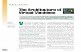 The Architecture of Virtual Machineshy428/reading/smith_nair_2005.pdf · Ravi Nair IBM T.J. Watson Research Center. appears to have its own tracks and sectors. Virtualizing software