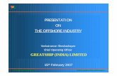 PRESENTATION ON THE OFFSHORE INDUSTRY · The offshore business Construction and development– provision of design, ... The offshore business Marine logistics– provision and operation