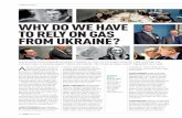 WHY DO WE HAVE TO RELY ON GAS FROM UKRAINE? · 2018-07-27 · ENERGY FORUM SECTOR REPORT Ukraine. There’s also a contradictory message from the government, which is in favour of