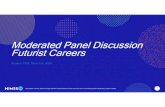 Moderated Panel Discussion Futurist Careers ... Moderated Panel Discussion Futurist Careers DISCLAIMER: