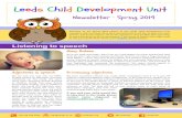 LCDU Newsletter Spring 2019 - leedscdu.org · Newsletter ∙ Spring 2019 Welcome to the Spring 2019 edition of the Leeds hild Development Unit newsletter! We have been busy bees and