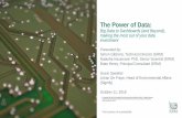 The Power of Data · change. Guest Speaker: Johan De Fraye (Signify) Speaker: Brian Henry (ERM) Data Management ... The Power of Big Data. Improving Data Quality – The Journey Discovery