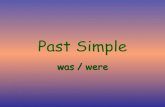 Past Simple - colegiocemp.com.brº-an… · Simple Past: Simple Present: Simple Past: positive negative at school yesterday. I He She It was wasn’t We You They were weren’t. questions