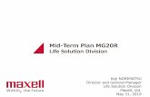 Mid-Term Plan MG20R - Maxell...only1 products [llexam」 Brand Division Class range Product Sales Channel BtoB BtoC High-end ・Beauty salon route ・Department store, Hotel, Sell