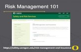 Risk Management 101 - Safety and Risk Services · If volunteer is receiving a stipend, the amount paid to the volunteer must be less than 20% the amount that would be paid to an employee