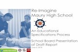 Re-Imagine Maury High School - Norfolk Public Schools · Environments, the Planning Team facilitated a series of workshops with the Re-Imagine Maury High School Planning Committee