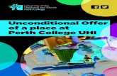 Unconditional Offer of a place at Perth College UHI · 2020-02-17 · Perth College UHI - Unconditional Offer Perth College UHI - Unconditional Offer 4 5 Car Parking There is a large