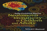 Neuromotor Immaturity Children Adults › download › 0003 › 6253 › ... · work from child development centres, and these are often in specialist centres, which may not always