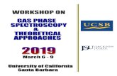 JSU-UCSB 2019 Flyer · JSU-UCSB Workshop on Gas Phase Spectroscopy & Theoretical Approaches 2019 MARCH 6–9, 2019 SANTA BARBARA, CA . ... and Biochemical Molecules as Potential Chelation