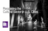 Reopening the Cultural Sector in U.S. Cities › dotorg › sites › 2 › 2020 › 05 › BP-Local...reopen cultural venues in the U.S. •Existing guidance often doesn’t acknowledge