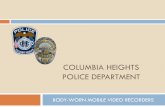 COLUMBIA HEIGHTS POLICE DEPARTMENT › cms › lib › MN02204243 › Centrici… · TASER BODY CAMERAS. TASER BODY CAMERAS Issued to all police officers, community service officers,