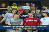 Brandon Hall Students leading the way through their College … · 2018-02-14 · Brandon Hall Students leading the way through their College Acceptances. ... The institutions of
