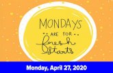 Good morning, Super 1st Graders! Today is Monday, on the music … · 2020-04-27 · Morning Message! Good morning, Super 1st Graders! Today is Monday, April 27, 2020. We hope you