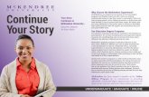 Continue McKendree University… Your Story Our …...have decided it’s time to pursue their dream career. No matter what your story, McKendree is the perfect place to achieve an