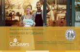 Introduction to CalSavers · A Solution: Auto Payroll Deduction Savings And 20 times more likely when it’s automatic enrollment. ... Barriers for Small Business/Non-profits 3 hurdles