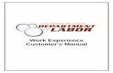 Work Experience Customer’s Manual · work does not have to be redone. C. Knowing that most customers lack work experience, some will require more detailed explanation than is customary.