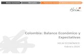 Colombia: Balance Económico y Expectativas · crecimiento de 10,4% anual en diciembre. • Las exportaciones no tradicionales caen en diciembre 3,2%, extendiendo de manera preocupante