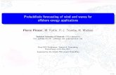 Probabilistic forecasting of wind and waves for offshore ... · Background: point forecasting Forecasts (weather, energy production, etc.) are commonly provided in the form of point