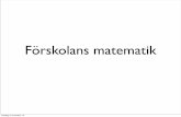 Förskolans matematik - Göteborgs universitet · Devising, and engaging in, games and pastimes, with more or less formalised rules that all players must abide by. Puzzles. Paradoxes.