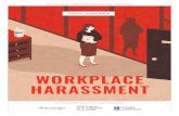 WORKP LACE HARASSMENT - Foster · 2018-03-06 · BOREK: If you’re a leader, don’t touch subordinates. It doesn’t matter what you think or what you intended. It goes back to