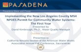 Implementing the New Los Angeles County MS4 NPDES Permit ...€¦ · Pasadena Water and Power Municipal Separate Storm Sewer System (MS4) 11 In California almost every City separates