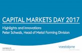 CAPITAL MARKETS DAY - voestalpine: technology group...5 . September 2017 Capital Markets Day 2017 . voestalpine Automotive Components Cartersville Inc., USA » 2 phs lines at startup