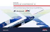 EXX EAGLE EXPRESS X - APL · 2020-06-16 · EAGLE EXPRESS X-TRAORDINARY SERVICE-CLUSIVE SPACE & EQUIPMENT-PEDITED SHIPMENT EXX is APL’s premium weekly China to Los Angeles expedited