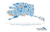 ALASKA HOUSING FINANCE CORPORATION 2014 Alaska … · Statewide 2014 Alaska Housing Assessment 4 | P a g e Wiltse, N., D. Madden, B. Valentine, V. Stevens Executive Summary The purpose