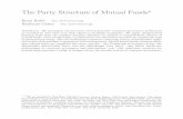 The Party Structure of Mutual Funds · The Party Structure of Mutual Funds∗ Ryan Bubb New York University Emiliano Catan New York University Abstract. Weinvestigatethestructureofmutualfunds