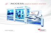 ACCESSSINGLE ROBOT SYSTEM › - › media › pdf-assets › ... · The Access SRS includes Tempo Automation Control Software to adapt Echo Software Application protocols into fully