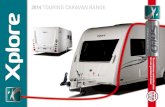 2014 TOURING CARAVAN RANGE - Highbridge · Vtec chassis for superior towing stability ... Company Registration No. 02433663 England & Wales. This brochure does not constitute an offer