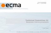 Technical Committee 32 Business ... - Ecma International · telecommunication network. TG11 is cooperating with ISO/IEC JTC 1 SC6, W3C and ETSI Rue du Rhône 114 - CH-1204 Geneva