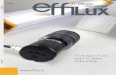 EFFILUXEFFI-Flex est un produit qui s'adapte à vos besoins en proposant différentes positions de réglage de la lentille. Il est adaptable en couleur, compact et pratique à fixer