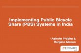 Implementing Public Bicycle Share (PBS) Systems in India · Bangalore Chennai Mysore. Lesson 1: ... Ad Agency + Sponsors Local Authority Subsidy Capital Fund State Assistance Central