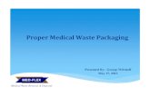 Proper Medical Waste Packaging - New Jersey Packaging Regulated... · 2012-05-10 · Medical waste boxes must be packaged, sealed, stored and transported in accordance to the arrows