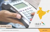 BANKING - IBEF10 Banking For updated information, please visit INDIAN BANKING SECTOR HAS GROWN AT A HEALTHY PACE…(2/2) Source: Reserve Bank of India (RBI) DuringY F 16–FY20, deposits