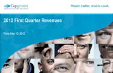 2012 First Quarter Revenues · 2017-08-22 · 2012 First Quarter Revenues Solid Growth in Q1 2012, in line with H2 2011 trend Confirmation of good demand •+ 9.2% reported growth,