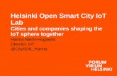 Helsinki Open Smart City IoT Lab · • Smart city projects in Finland and EU countries • Collaboration with companies, the scientific community and residents • Digitalization