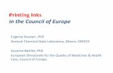 Printing Inks in the Council of Europe FCM... · EDQM = European Directorate for the Quality of Medicines & Health Care European Pharmacopoeia P-SC-EMB = Committee of Experts on Food