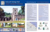 Holywell Heritage Trail Holywell Heritage Trail Llwybr ... · centuries. Holywell Heritage Trail tells the story of St Winefride, her ‘Holy Well’ and how the town of Holywell