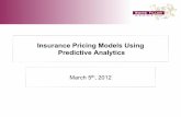 Insurance Pricing Models Using Predictive Analytics · 2012-03-03 · 5 Gender # of policy holders Total Claim Loss Avg. Loss Cost Differential Male 100,000 $50,000,000 $500 1.22