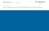 WHITE PAPER Six Steps to Securing Your Domains · 2020-01-06 · Six Steps to Securing Your Domains | WHITE PAPER Executive Summary We all know that hackers and cybercriminals attack