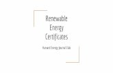 Certificates Energy Renewable - hejc.environment.harvard.edu · Certificates can be traded between different countries EU Directives with obligatory guarantees of origin are replacing