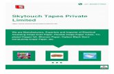 Skytouch Tapes Private Limited › skytouch-tapes-private... · We are Manufacturers, Exporters and Importer of Electrical Insulating Crepe Kraft Paper, Flexible Crepe Paper Tubes,