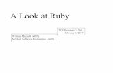 A Look at Ruby - courses.cs.washington.edu … · A Look at Ruby Slide 4 William H. Mitchell, whm@msweng.com What is Ruby? "A dynamic, open source programming language with a focus