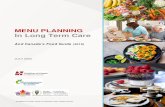 MENU PLANNING In Long Term Care - Dietitians of Canada · 2020-05-27 · Over 200,000 individuals live in long term care (LTC) residential homes in Canada and many other older Canadians