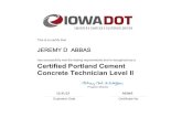 Certified Portland Cement Concrete Technician …...Expiration Date Certificate No. Certified Portland Cement Concrete Technician Level II Program Director 12/31/20 EC163 DON E ALLBEE